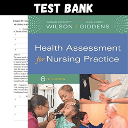 Latest 2023 Health Assessment for Nursing Practice 6th Edition by Susan Fickertt Wilson Test bank |  All Chapters