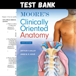 Latest 2024 Moore's Clinically Oriented Anatomy 9th Edition Dalley Agur Test bank | All Chapters