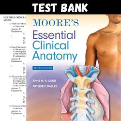 Latest 2024 Moore's Essential Clinical Anatomy 7th Edition Agur Test bank | All Chapters