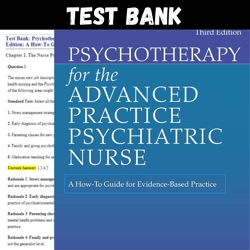 Latest 2024 Psychotherapy for the Advanced Practice Psychiatric Nurse: A How-To Guide for Evid Test bank | All Chapters