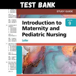 Latest 2024 Introduction to Maternity and Pediatric Nursing 9th Edition BY Gloria Leifer Test bank | All Chapters