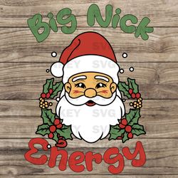 Big Nick Energy Christmas SVG EPS DXF PNG