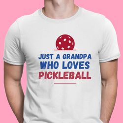 pickleball gifts for grandpa pickleball gifts for dad pickleball shirt pickleball tshirt pickleball player shirt racquet
