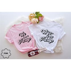 We like to Party Shirts, Wife of the Party Shirts, Bachelorette Gifts, Bachelorette Party Shirts, Bridesmaid Gift, Match