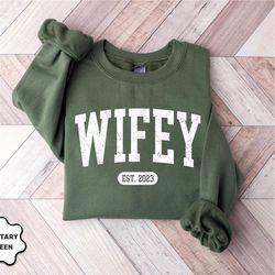 Personalized Wifey Sweatshirt, Bride Sweatshirt, Gift For Bride, Cute Wifey Sweatshirt, Future Mrs, Wife Sweatshirt, Eng