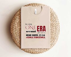 Iron Bowl In My One Second Era 4th and 31Shirt Roll Tide RollShirt