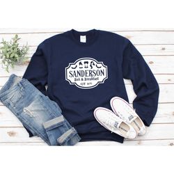 Sanderson Sisters Sweater | Hocus Pocus Sweatshirt | Bed and Breakfast Sweatshirt | Hocus Pocus Crewneck Sweatshirt | Ha
