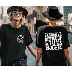 Expensive Difficult And Talks Back funny dark humor Comfort Colors T-Shirt, Funny Mom Shirt, Gift For Her, gift for wife