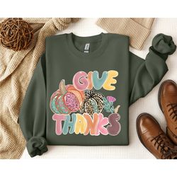 Gives Thanks Shirt, Cute Sweatshirt for Thanksgiving, Pumpkin Tshirt, Gift for Thanksgiving, Colorful Pumpkin Tshirt, Bl
