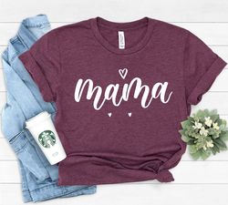 Mama Shirt, Mothers T-Shirt, Cute Mom Shirt, Cute Mom Gift, Mother's Day Gift, New Mom Gift, Mama with Heart T-Shirt
