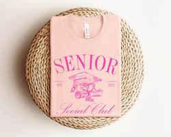 Senior Social Club T-Shirt,2024 Graduate,Class of 2024 T-Shirt,Class Of 2024 Shirt,2024 Graduate T-Shirt,2024 Graduate T