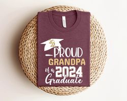 Proud Grandpa of A 2024 Graduate Shirt,Graduate Grandpa Shirt,Proud Grandpa of A 2024 Graduation Gift,Graduation Shirt,S