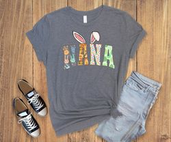 Nana Easter Shirt, Easter Nana Shirt, Easter shirts for Nana, Easter Bunny Shirt, Gift For Mama, Bunny Shirt, Shirts For