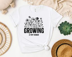 growing a tiny human shirt, cute pregnancy announcement shirt,, new mom gift, baby shower gift for mom, funny maternity