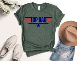 Top Dad Shirt, Dad Shirt, Husband Gift, Fathers Day Gift, Gift for him