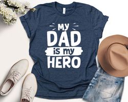 Superhero Dad Shirt, My Dad Is My Superhero Shirt, Best Dad Shirt, Father's Day Shirt, Father Shirt, Super Dad Shirt, Gi