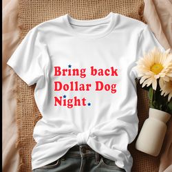 Bring Back Dollar Dog Night Stars Phillies Baseball Shirt