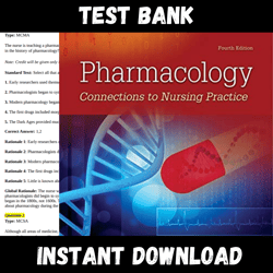 All Chapters Pharmacology: Connections to Nursing Practice 4th Edition Test bank
