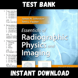 All Chapters Essentials of Radiographic Physics and Imaging 3rd Edition by James Johnston Test bank