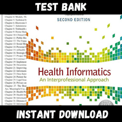 All Chapters Health Informatics 2nd Edition Nelson Staggers Test bank