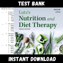 All Chapters Lutz's Nutrition and Diet Therapy Eighth Edition Test bank