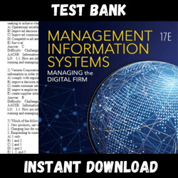 All Chapters Management Information Systems Managing the Digital Firm, 17th Edition By Laudon Kenneth Test bank