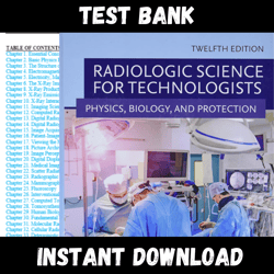 All Chapters Radiologic Science for Technologists 12th Edition by Bushong Test bank