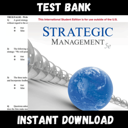 All Chapters Strategic Management 5th Edition by Frank Rothaermel Test bank