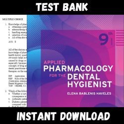 All Chapters Applied Pharmacology for The Dental Hygienist 9th Edition by Elena Bablenis Test bank