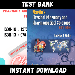 All Chapters Martin's Physical Pharmacy and Pharmaceutical Sciences 8th Edition Sinko Test bank