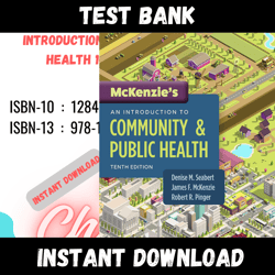 All Chapters McKenzie's An Introduction to Community & Public Health 10th Edition Seabert Test bank