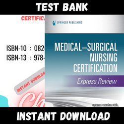 All Chapters Medical Surgical Nursing Certification Express Review Test bank