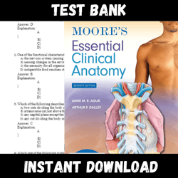 All Chapters Moore's Essential Clinical Anatomy 7th Edition Agur Test bank
