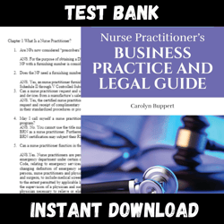 All Chapters Nurse Practitioner's Business Practice and Legal Guide 7th Edition Buppert Test bank