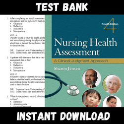 All Chapters Nursing Health Assessment A Clinical Judgement Approach 4th Edition Jensen Test bank
