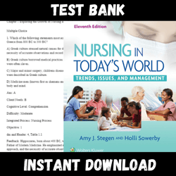 All Chapters Nursing in Today's World Trends Issues and Management 11th Edition Stegan Sowerby Test bank