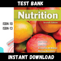 All Chapters Nutrition 7th Edition Insel Ross Test bank
