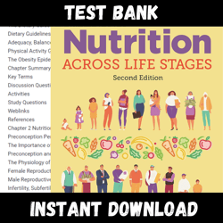 All Chapters Nutrition Across Life Stages 2nd Edition Bernstein Test bank