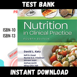 All Chapters Nutrition in Clinical Practice 4th Edition Katz Test bank