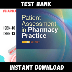 All Chapters Patient Assessment in Pharmacy Practice 3rd Edition Jones Test bank