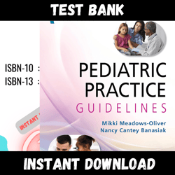 All Chapters Pediatric Practice Guidelines 1st Edition Test bank