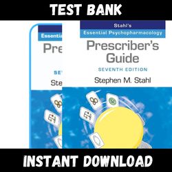 All Chapters Prescriber's Guide: Stahl's Essential Psychopharmacology 7th Edition Test bank