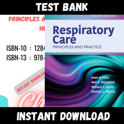 All Chapters Respiratory Care Principles and Practice 4th Edition Hess MacIntyre Test bank