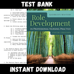 All Chapters Role Development in Professional Nursing Practice 5th Edition Masters Test bank