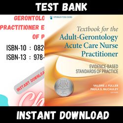 All Chapters Textbook for the Adult Gerontology Acute Care Nurse Practitioner Evidence-Based Standards Test bank