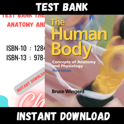 All Chapters The Human Body Concepts of Anatomy and Physiology 3rd Edition Wingerd Test bank