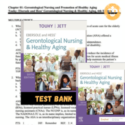 Latest 2024 Test bank Ebersole and Hess Gerontological Nursing and Healthy Aging 6th Edition Touhy Instant Download
