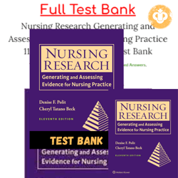 Latest 2024 Test bank Nursing Research Generating and Assessing Evidence for Nursing Practice 11th Edit Instant Download