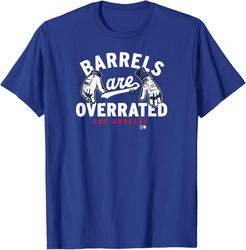 barrels are overrated – los angeles baseball t-shirt