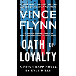 Oath of Loyalty: A Mitch Rapp Novel